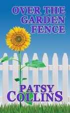 OVER THE GARDEN FENCE