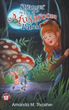STRANGER IN THE MUSHROOM PATCH