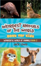 THE WEIRDEST ANIMALS OF THE WORLD BOOK F