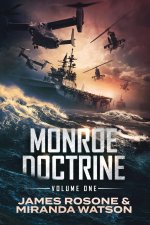 MONROE DOCTRINE: VOLUME I