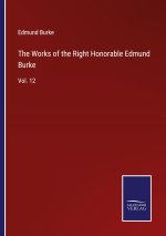 Works of the Right Honorable Edmund Burke