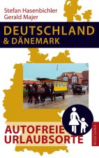 Deutschland und Danemark - Autofreie Urlaubsorte