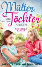 Mutter, Toechter und andere Krisen