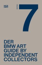 Der siebte BMW Art Guide by Independent Collectors (German edition)