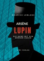 Ars?ne Lupin - Die Dame mit den grünen Augen