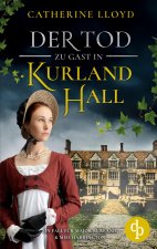 Tod zu Gast in Kurland Hall