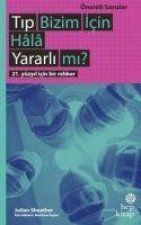 Tip Bizim Icin Hala Yararli mi