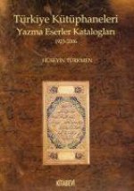 Türkiye Kütüphaneleri Yazma Eser Kataloglari 1923 - 2006