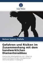 Gefahren und Risiken im Zusammenhang mit dem handwerklichen Diamantenabbau