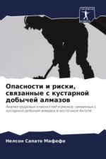 Opasnosti i riski, swqzannye s kustarnoj dobychej almazow