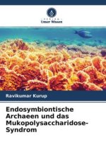 Endosymbiontische Archaeen und das Mukopolysaccharidose-Syndrom
