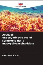 Archées endosymbiotiques et syndrome de la mucopolysaccharidose