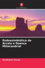 Endossimbiótica da Arcaia e Doença Mitocondrial