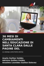 36 MESI DI CAMBIAMENTI NELL'EDUCAZIONE DI SANTA CLARA DALLE PAGINE DEL