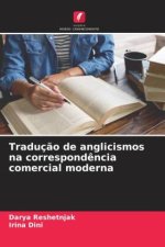 Traduç?o de anglicismos na correspond?ncia comercial moderna