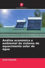 Análise económica e ambiental do sistema de aquecimento solar de água