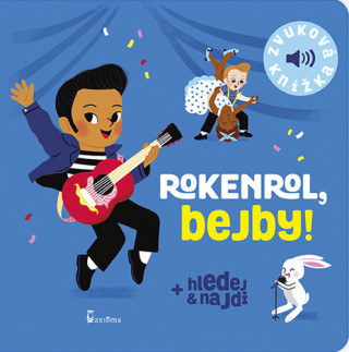 Rokenrol, bejby!