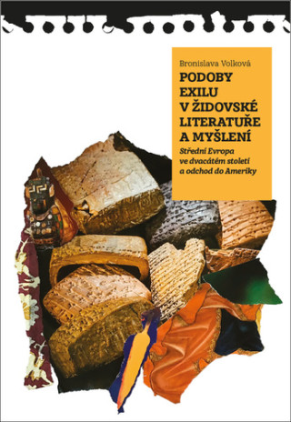 Podoby exilu v ďż˝idovskďż˝ literatuďż˝e a myďż˝lenďż˝