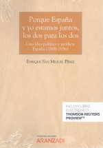 Porque España y yo estamos juntos, los dos para los dos (Papel + e-book)