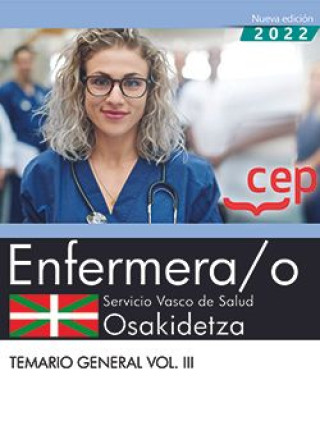 ENFERMERA,O SERVICIO VASCO DE SALUD OSAKIDETZA TEMARIO GENERAL VOL.III