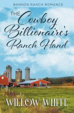 Cowboy Billionaire's Ranch Hand