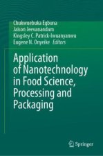 Application of Nanotechnology in Food Science, Processing and Packaging