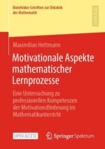 Motivationale Aspekte Mathematischer Lernprozesse
