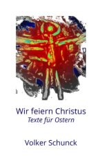 Wir feiern Christus