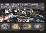 Drahé kameny Podkrkonoší - Lomnice nad Popelkou - Rváčov, Dráčov, Morcinov a další