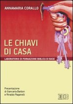 chiavi di casa. Laboratorio di formazione biblica di base