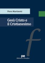 Gesù Cristo e il cristianesimo