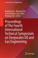 Proceedings of The Fourth International Technical Symposium on Deepwater Oil and Gas Engineering