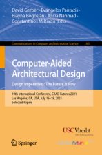 Computer-Aided Architectural Design. Design Imperatives: The Future is Now