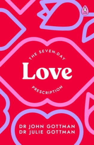 Seven-Day Love Prescription (Dr John Gottman,Dr Julie Gottman)(Puha kötésű)