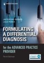 Formulating a Differential Diagnosis for the Advanced Practice Provider