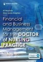 Financial and Business Management for the Doctor of Nursing Practice