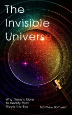 Invisible Universe