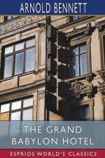 Grand Babylon Hotel (Esprios Classics)
