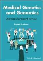 Medical Genetics and Genomics - Questions for Board Review