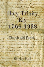 Holy Trinity Ely 1566-1938