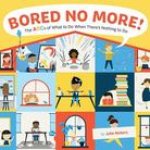 Bored No More!