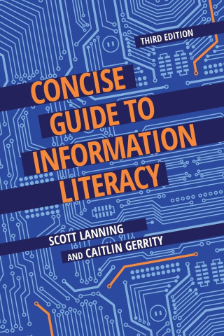Concise Guide to Information Literacy, 3rd Edition