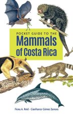 Pocket Guide to the Mammals of Costa Rica