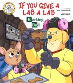 If You Give a Lab a Lab: Barking Bad (a Breaking Bad Parody)