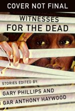 Witnesses For The Dead: Stories