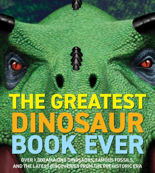 Greatest Dinosaur Book Ever