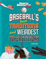 Baseball's Best Traditions and Weirdest Superstitions