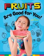 Fruits Are Good for You!
