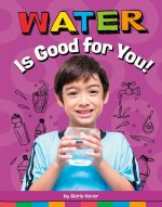Water Is Good for You!