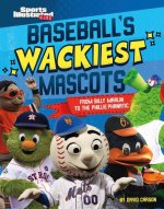 Baseball's Wackiest Mascots: From Billy Marlin to the Phillie Phanatic